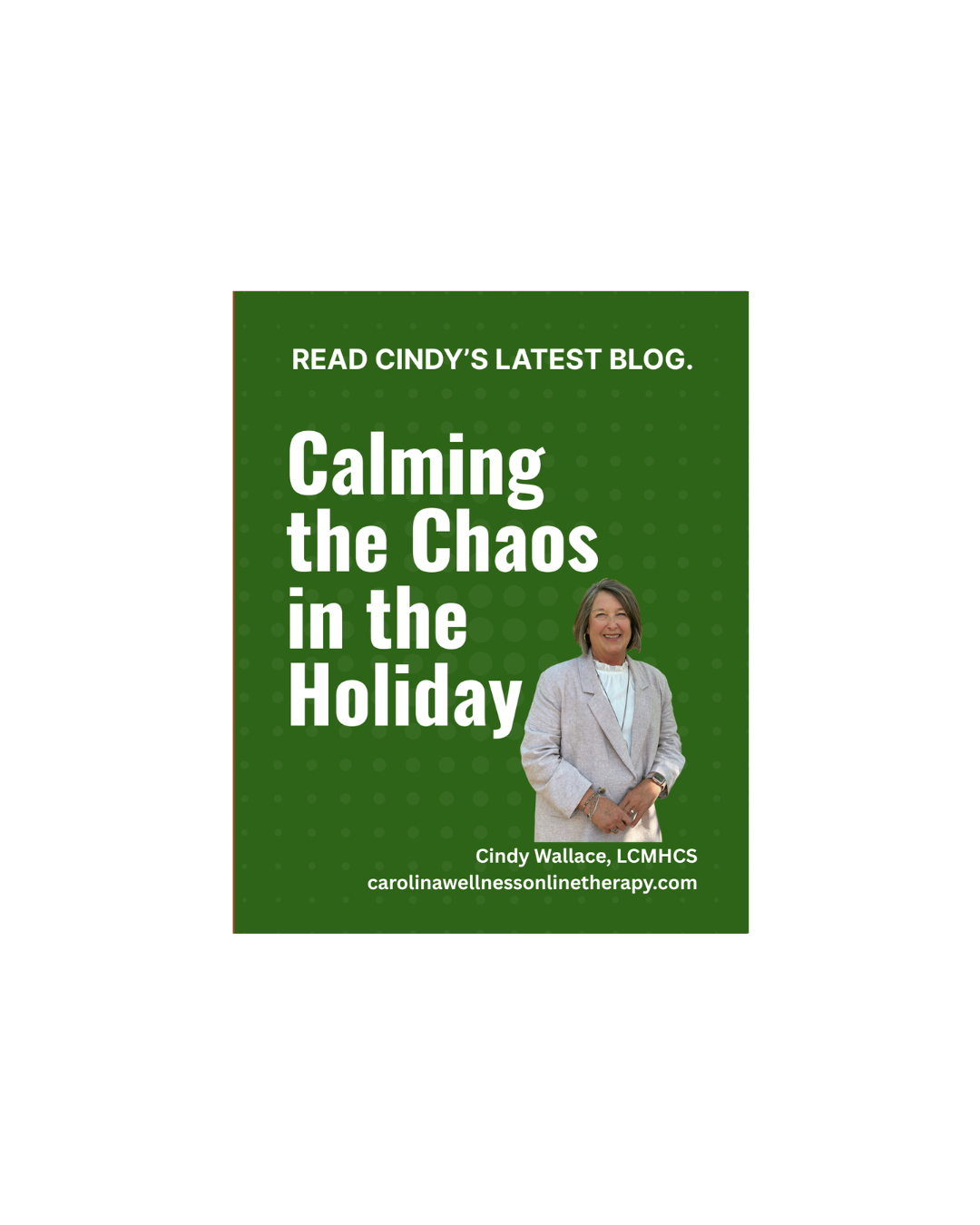 Calming the Chaos in the Holiday