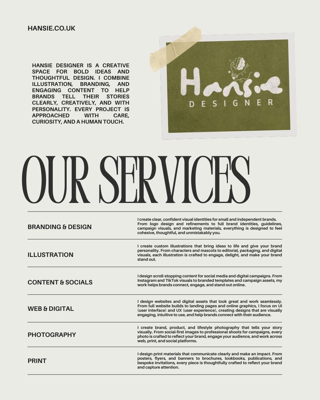 Hansie Designer 

Where bold ideas meet thoughtful design. I bring branding, illustration, and content together to help your brand tell its story with personality, care, and a little bit of magic.

Visit Hansie.co.uk  or send me a message to get star