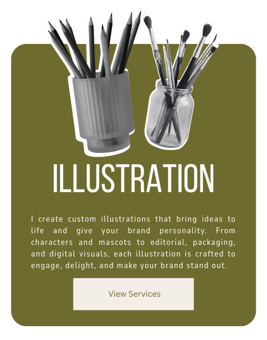 A digital advertisement for illustration services featuring two containers with paintbrushes and pencils. The background is olive green with the word "ILLUSTRATION" in bold white text, and a paragraph about creating custom illustrations. There is also a button labeled "View Services."