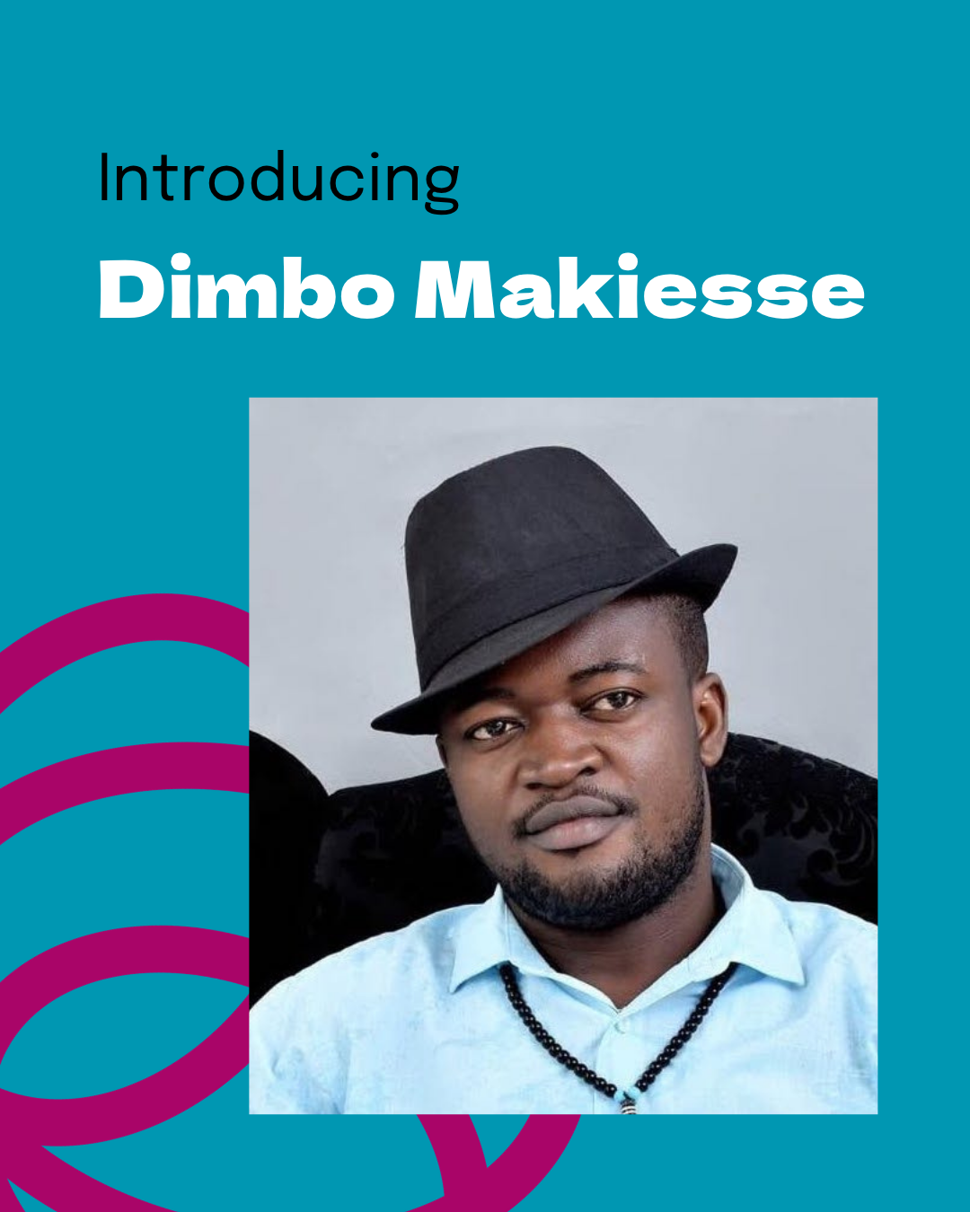 Introducing Dimbo Makiesse