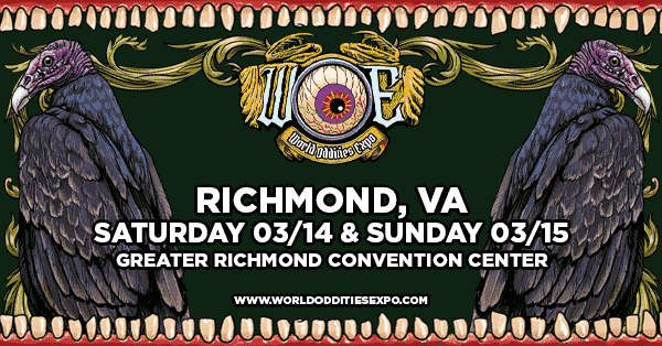 World Oddities Expo -Richmond, Va