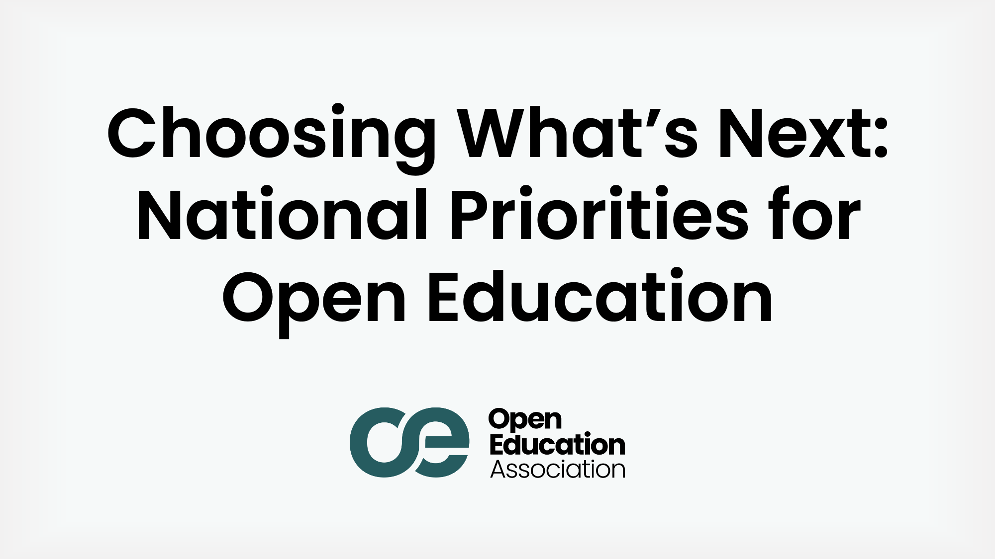 Choosing What’s Next: Introducing the National Open Education Priorities Process