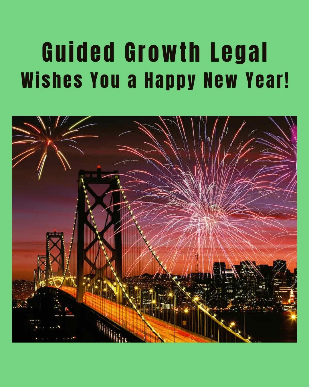 ✨ Happy New Year from all of us at Guided Growth Legal&trade;! ✨
Since 2004, we&rsquo;ve been helping entrepreneurs and businesses grow with confidence. As we step into 2026, we&rsquo;re excited to continue supporting your vision, protecting your ide