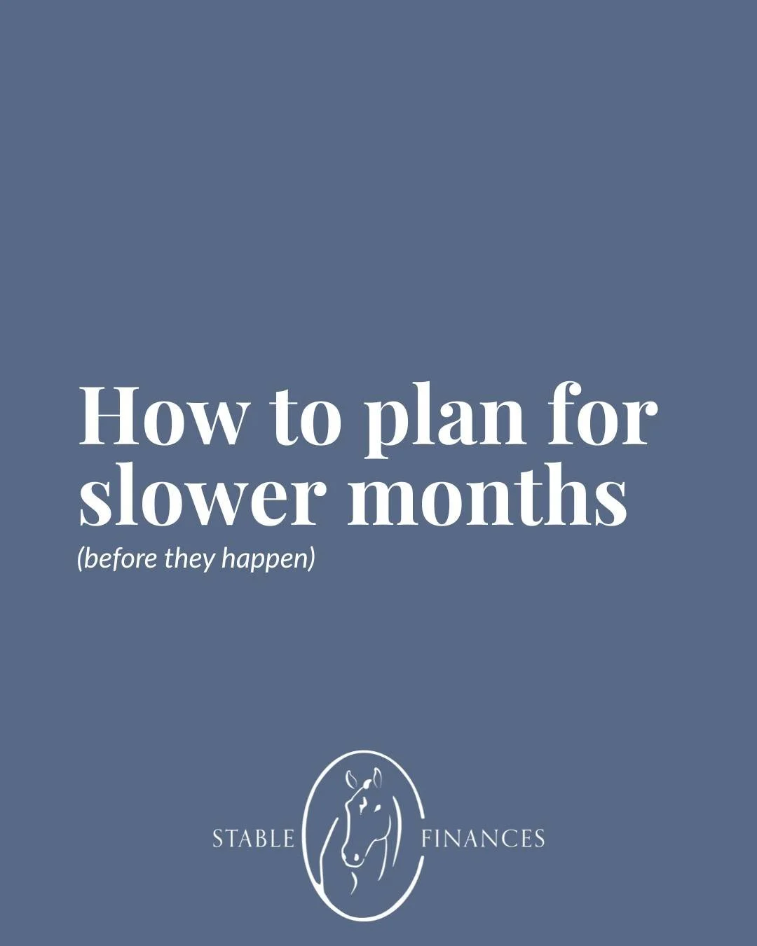 For this Money Monday, let&rsquo;s talk about how to plan for slow months before they happen.

Slow months aren&rsquo;t a sign something is wrong with your business &mdash; especially in the horse world.
What creates stress is being surprised by them