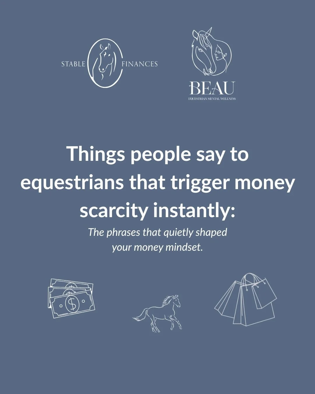 If you grew up riding, you&rsquo;ve probably heard at least one of these.

And maybe you laughed it off.
Maybe you repeated it.
Maybe it quietly became the voice in your head every time you paid your board bill.

The truth?
Money triggers in the hors
