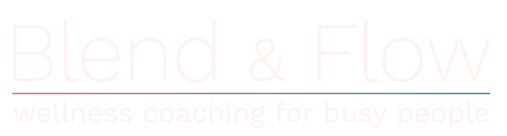 Blend and flow. Wellness coaching for busy people.
