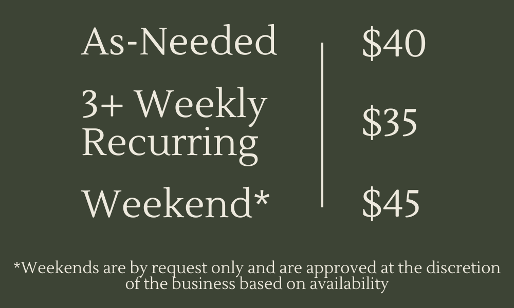 Group walk rates. As-needed $40. Three or more weekly recurring $35. Weekends $45.