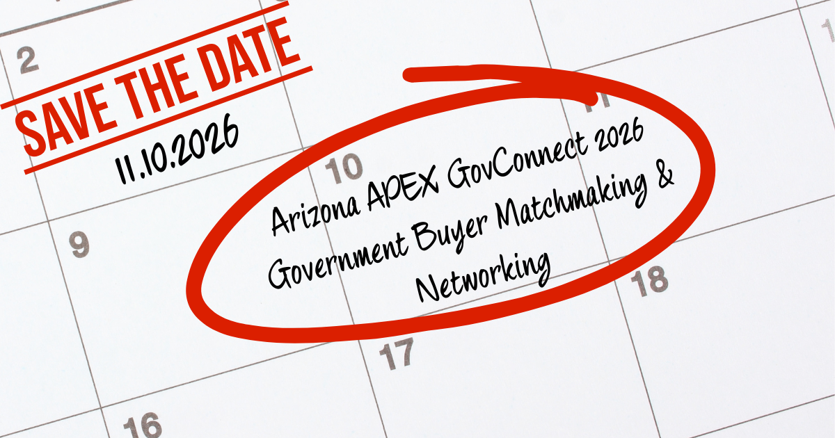 Arizona APEX GovConnect 2026: Government Buyer Matchmaking & Networking