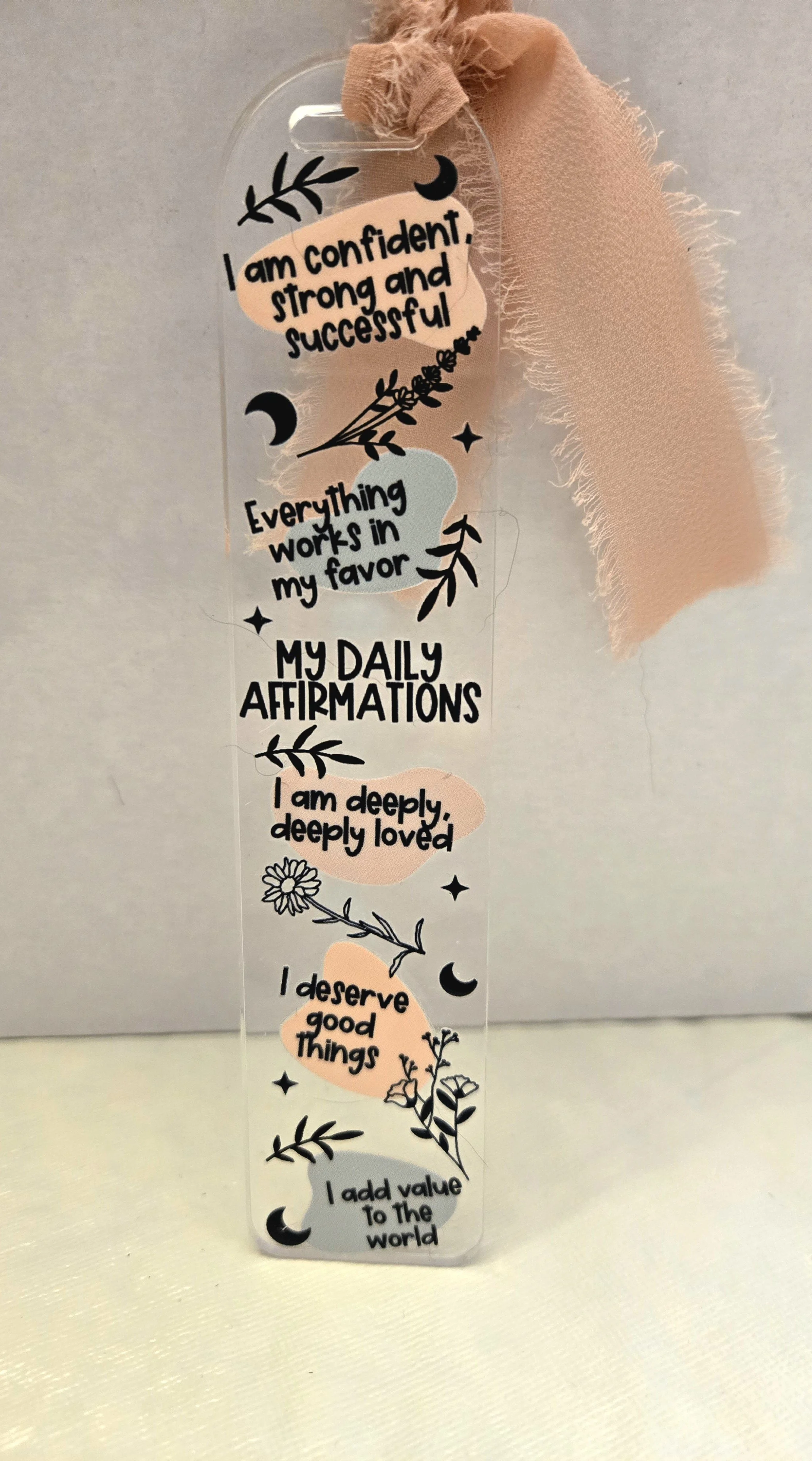 Daily Affirmations Acrylic Bookmark
