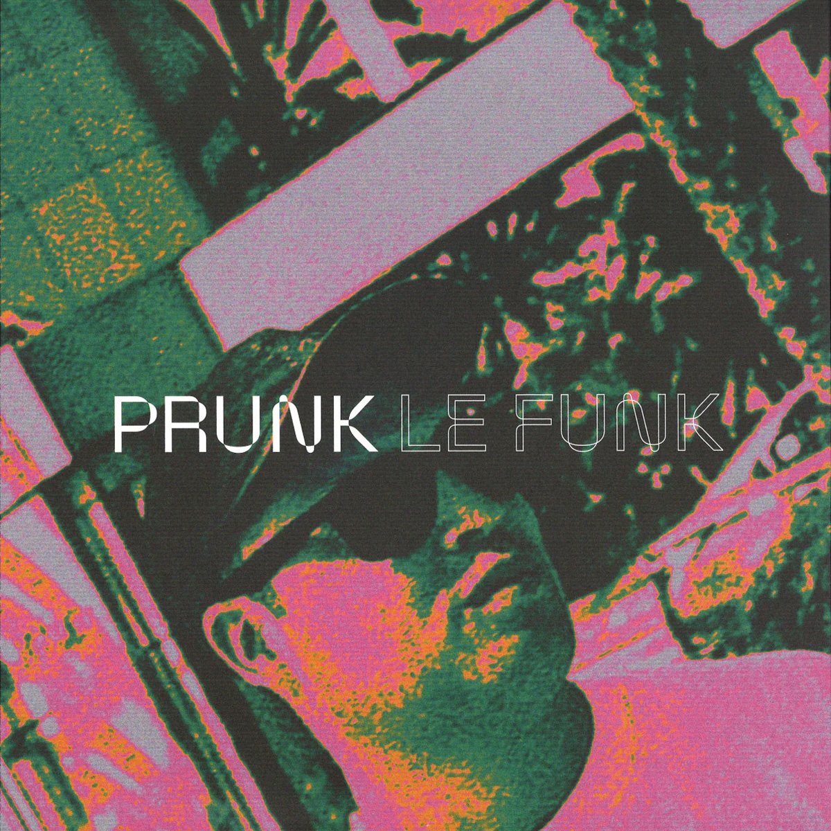 Prunk, Le Funk LP