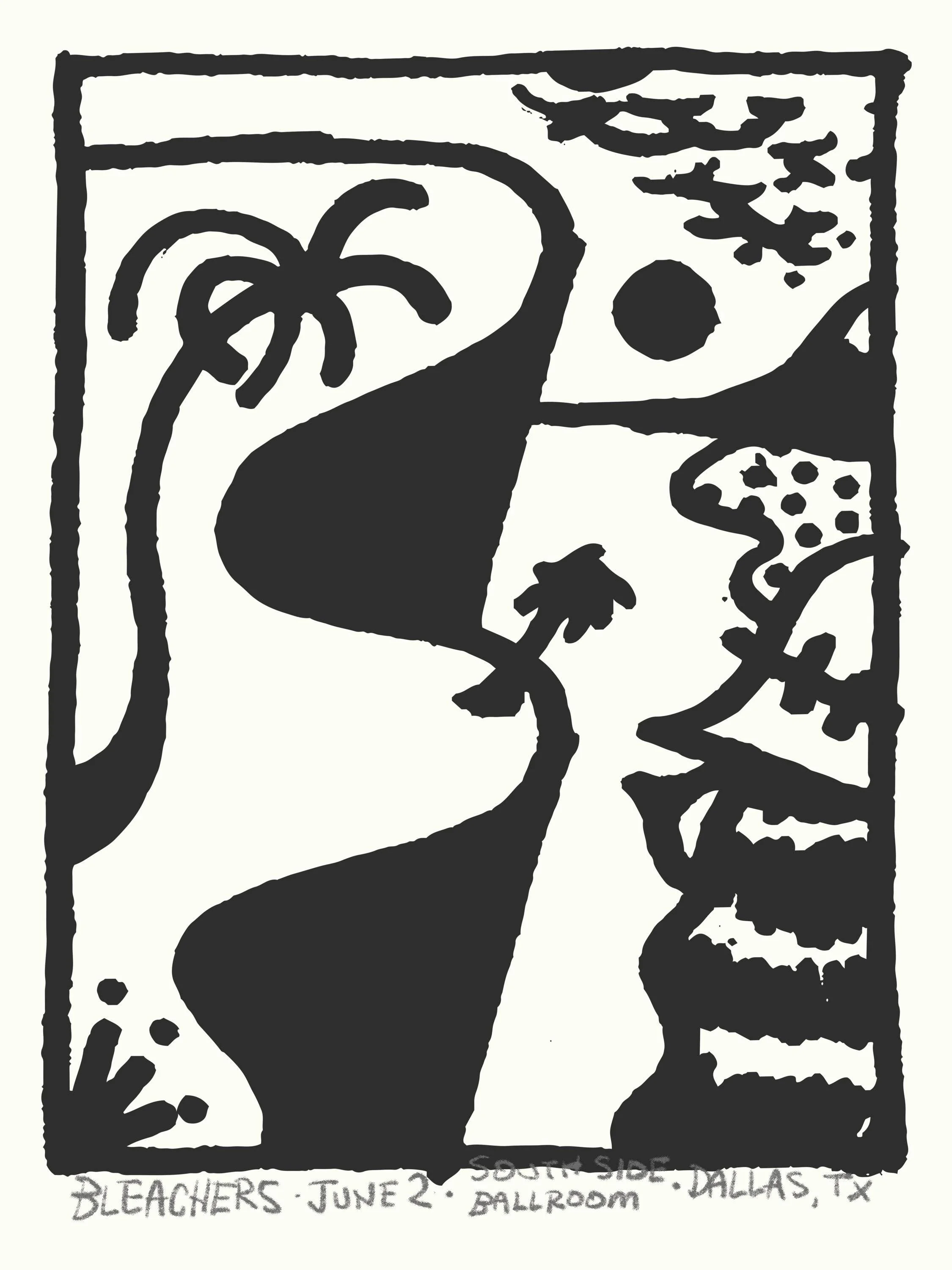Black and white poster with abstract shapes, a palm tree, and desert scenes. Text at bottom reads 'Bleachers June 2 South Side Dallas TX Ballroom'.