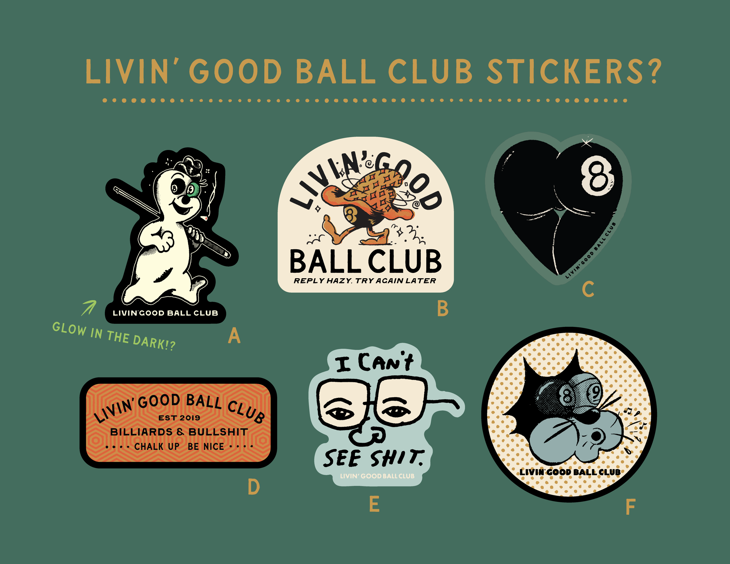Collection of six stickers with various designs and messages related to the Livin' Good Ball Club, including a cartoon dog with a baseball bat, a running bird with a baseball, a black heart-shaped balloon with the number 8, a rectangular sticker with orange pattern text, a drawing of glasses with the words 'I can't see shit,' and a cartoon rat with a baseball.