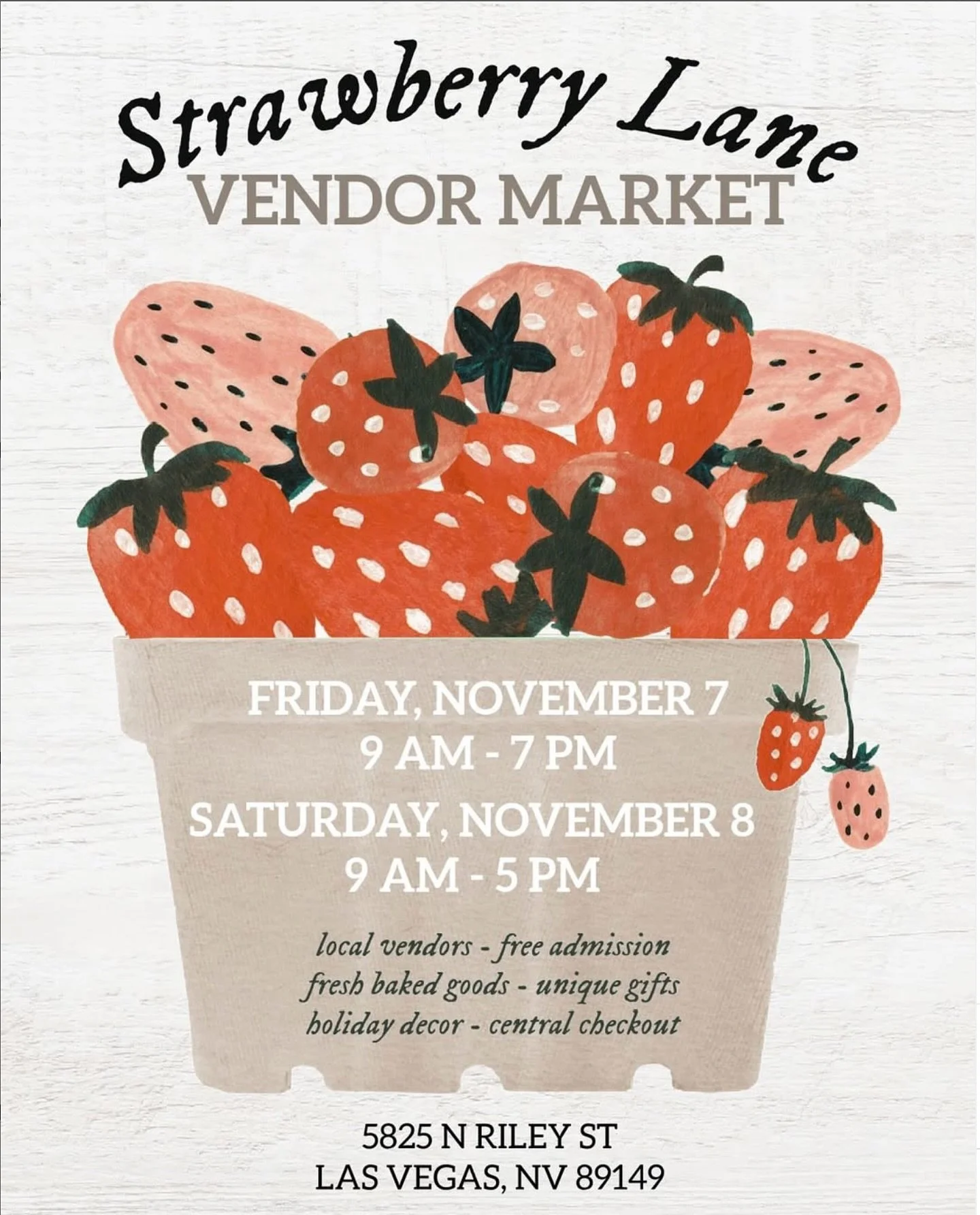🍓 Strawberry Lane Vendor Market 🍓
📅 Friday, Nov 7 | 9AM&ndash;7PM
📅 Saturday, Nov 8 | 9AM&ndash;5PM
📍 5825 N Riley St, Las Vegas, NV 89149
✨ Free admission | Central checkout | Local vendors | Holiday d&eacute;cor

And while we won&rsquo;t be on