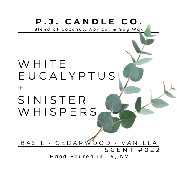 White Eucalyptus & Sinister Whispers