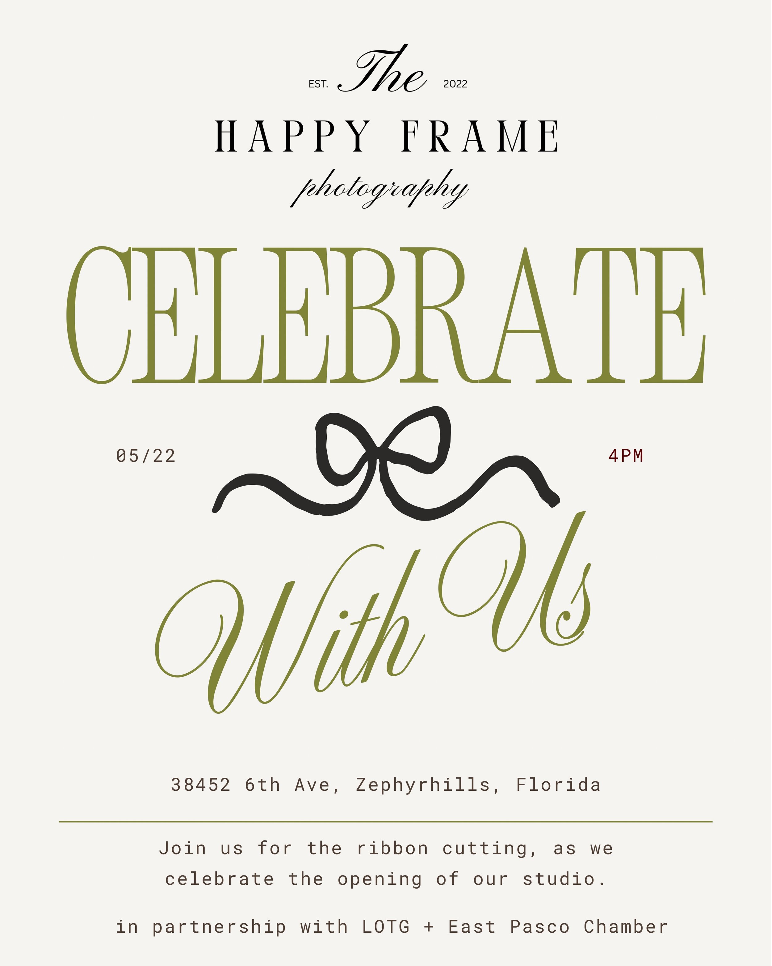 Something special is happening ✨

Join us as we celebrate the grand opening + ribbon cutting of The Happy Frame Photography studio in partnership with Latinas On The Go and the East Pasco Chamber 🤍📸

🗓 May 22
⏰ 4PM
📍 38452 6th Ave, Zephyrhills, F