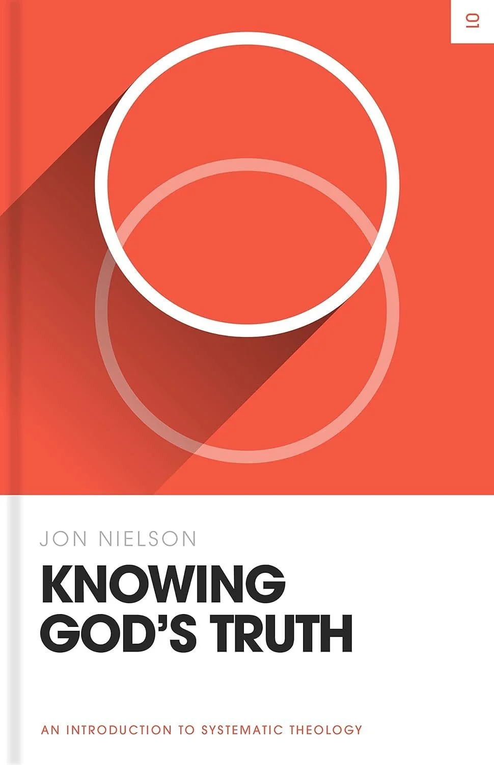 Knowing God’s Truth: An Introduction to Systematic Theology