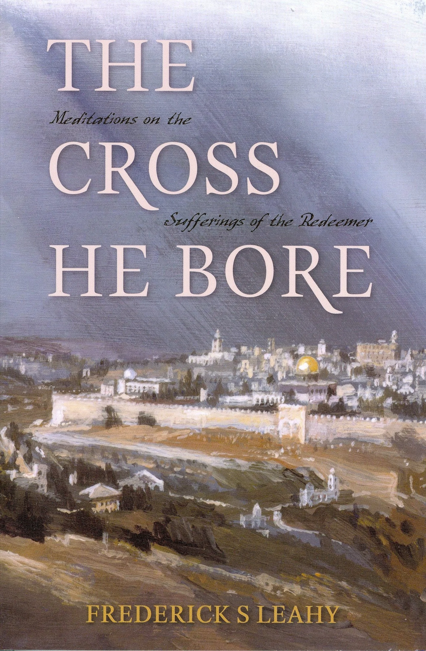 The Cross He Bore