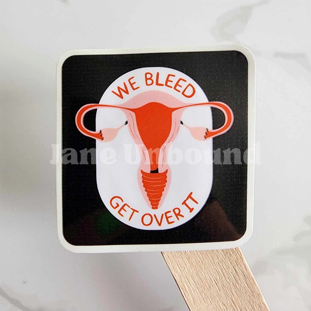 We Bleed, Get Over It Vinyl Sticker Decal