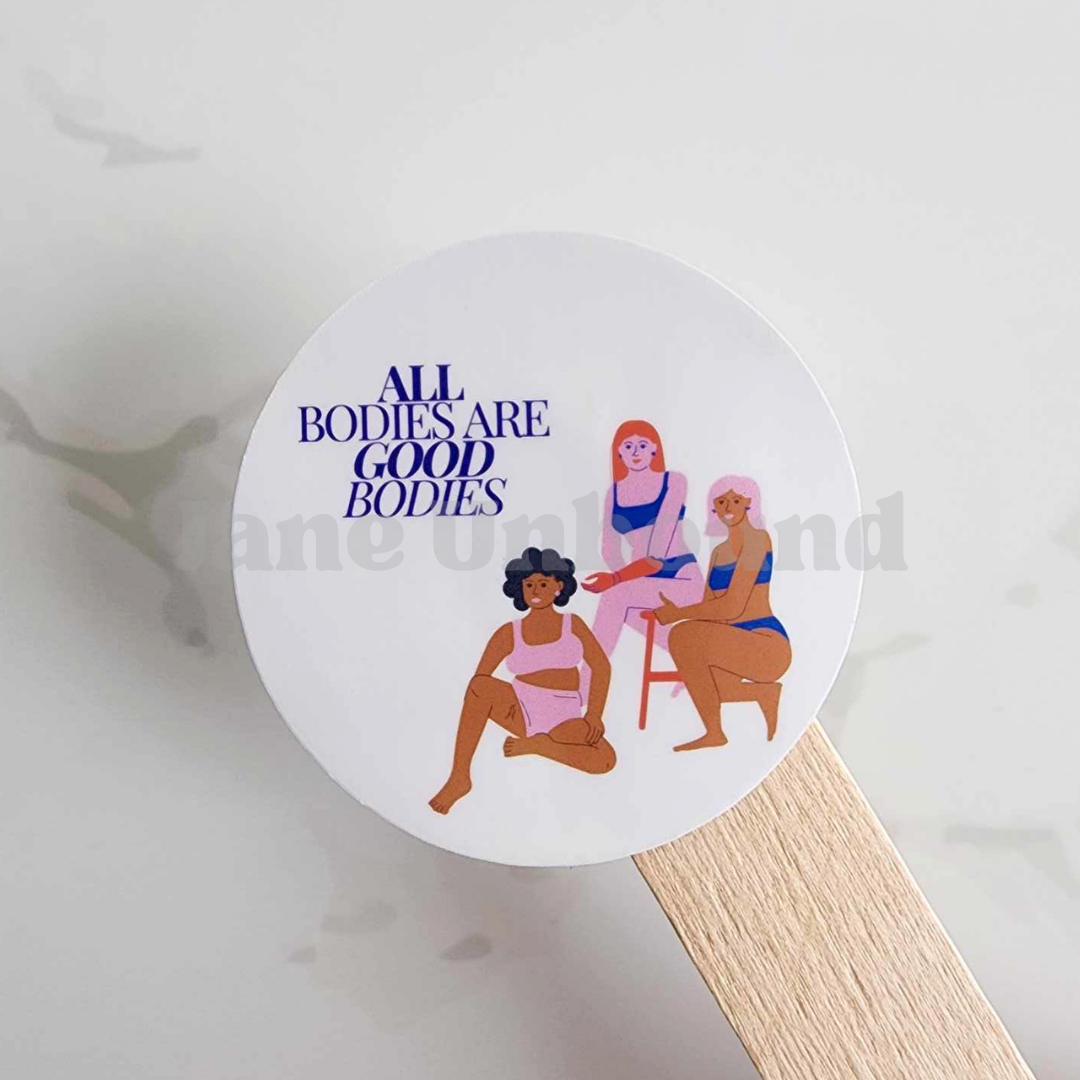 All Bodies Are Good Bodies Vinyl Sticker Decal