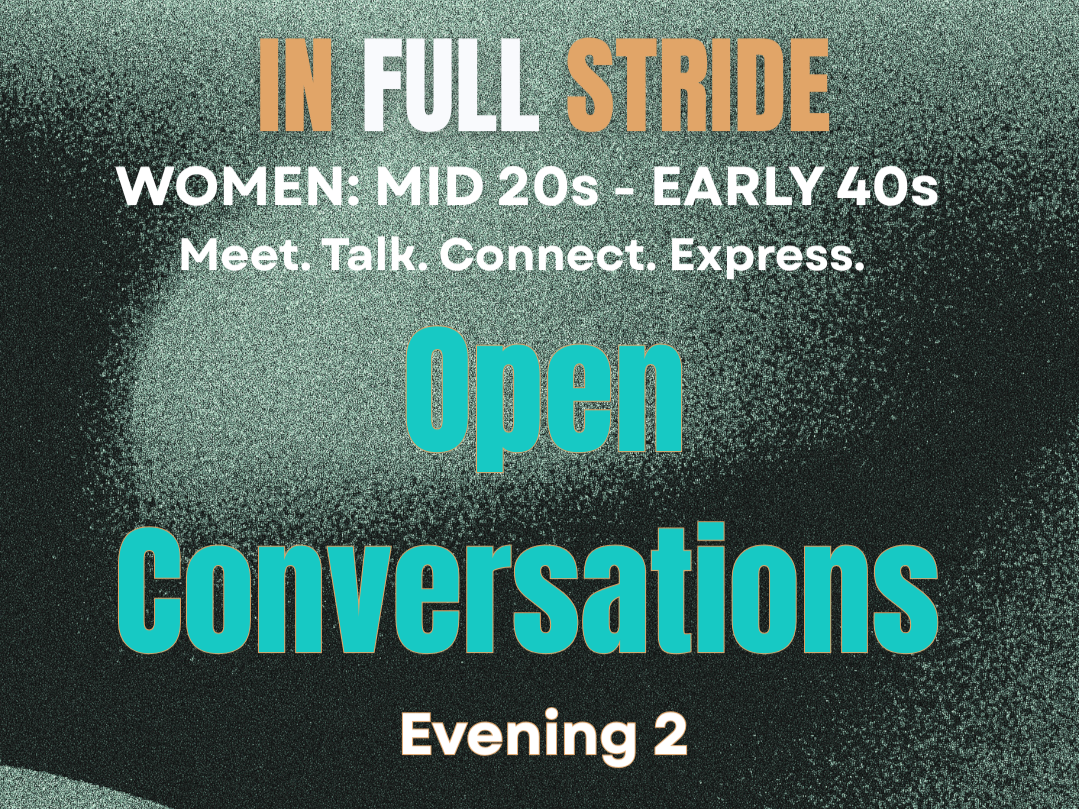 OPEN CONVERSATIONS Evening 2: IN FULL STRIDE