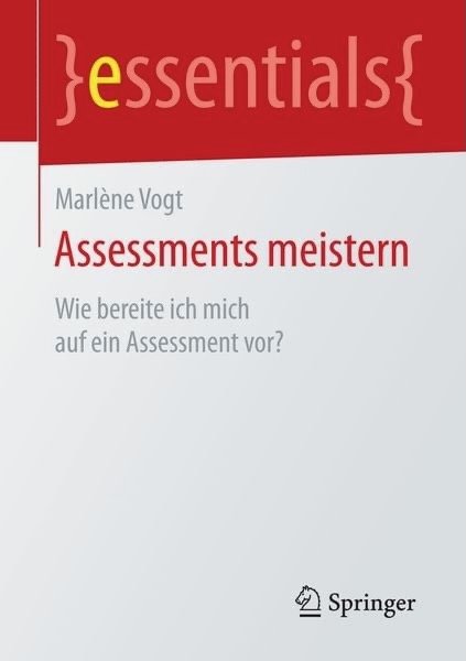 Titelbild eines Buches mit dem Titel „Assessments meistern“ von Marlene Vogt, herausgegeben vom Springer Verlag.