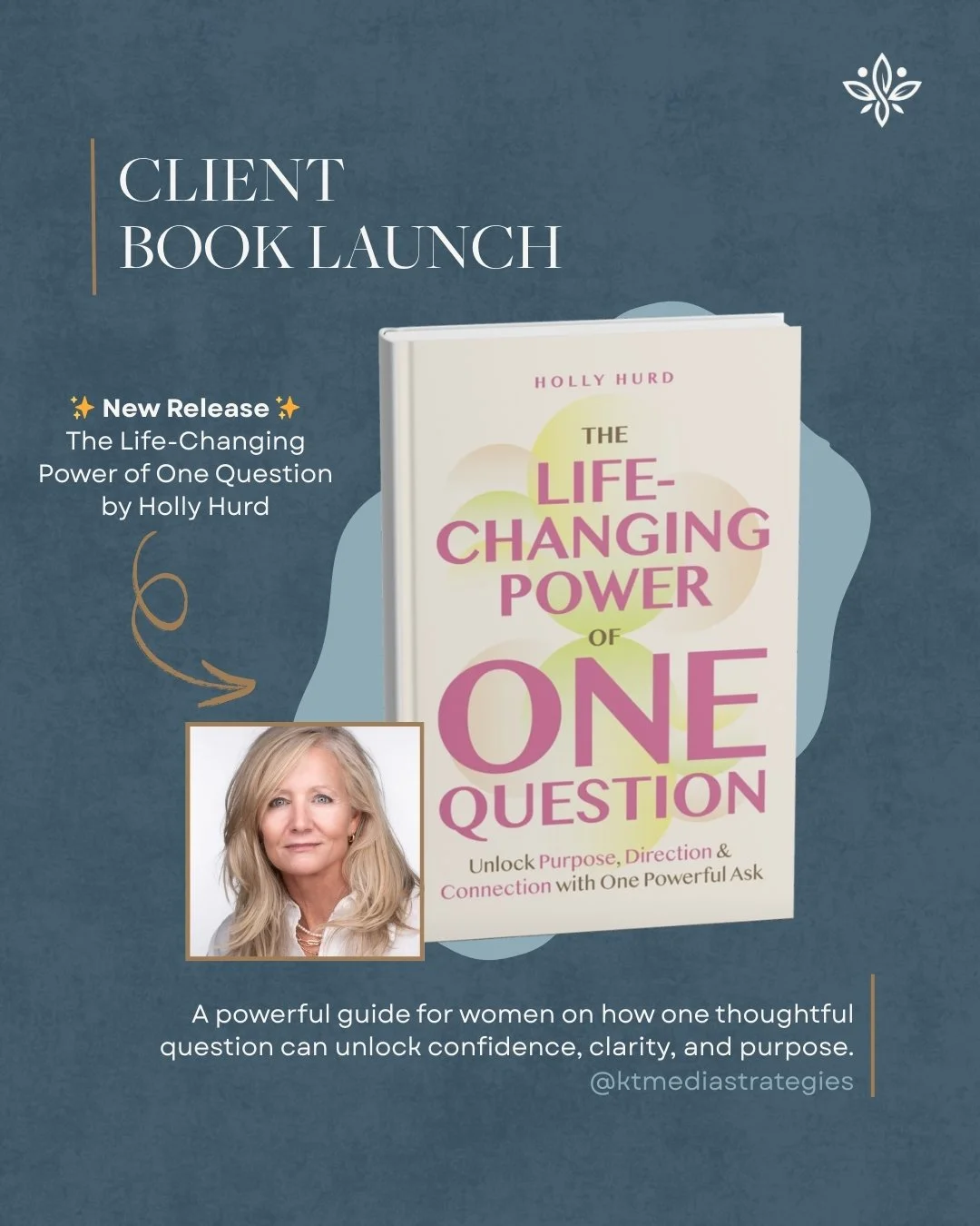 We&rsquo;re so excited to celebrate our client, Holly Hurd (@venture_mom), on the launch of her new book The Life-Changing Power of One Question! ✨

This empowering guide shows how asking the right question at the right time can unlock confidence, cl