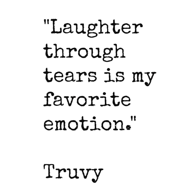 Laughter Through Tears