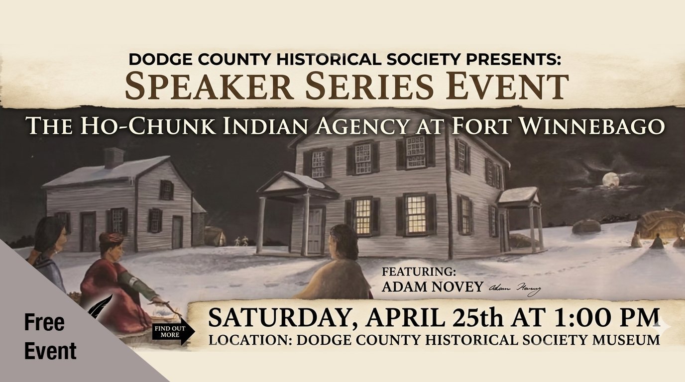 Speaker Series - the Ho-Chunk Indian Agency at Fort Winnebago featuring Adam Novey