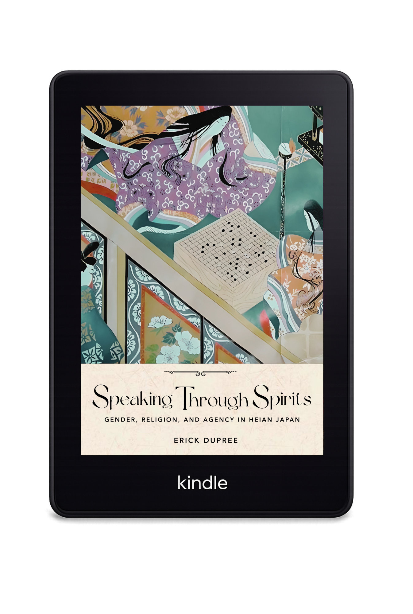E-book cover titled "Speaking Through Spirits: Gender, Religion, and Agency in Heian Japan" by Erick Dupree. The cover features an illustration of a woman in traditional Heian period clothing, seated on a balcony with intricate patterns and a board game on a table.