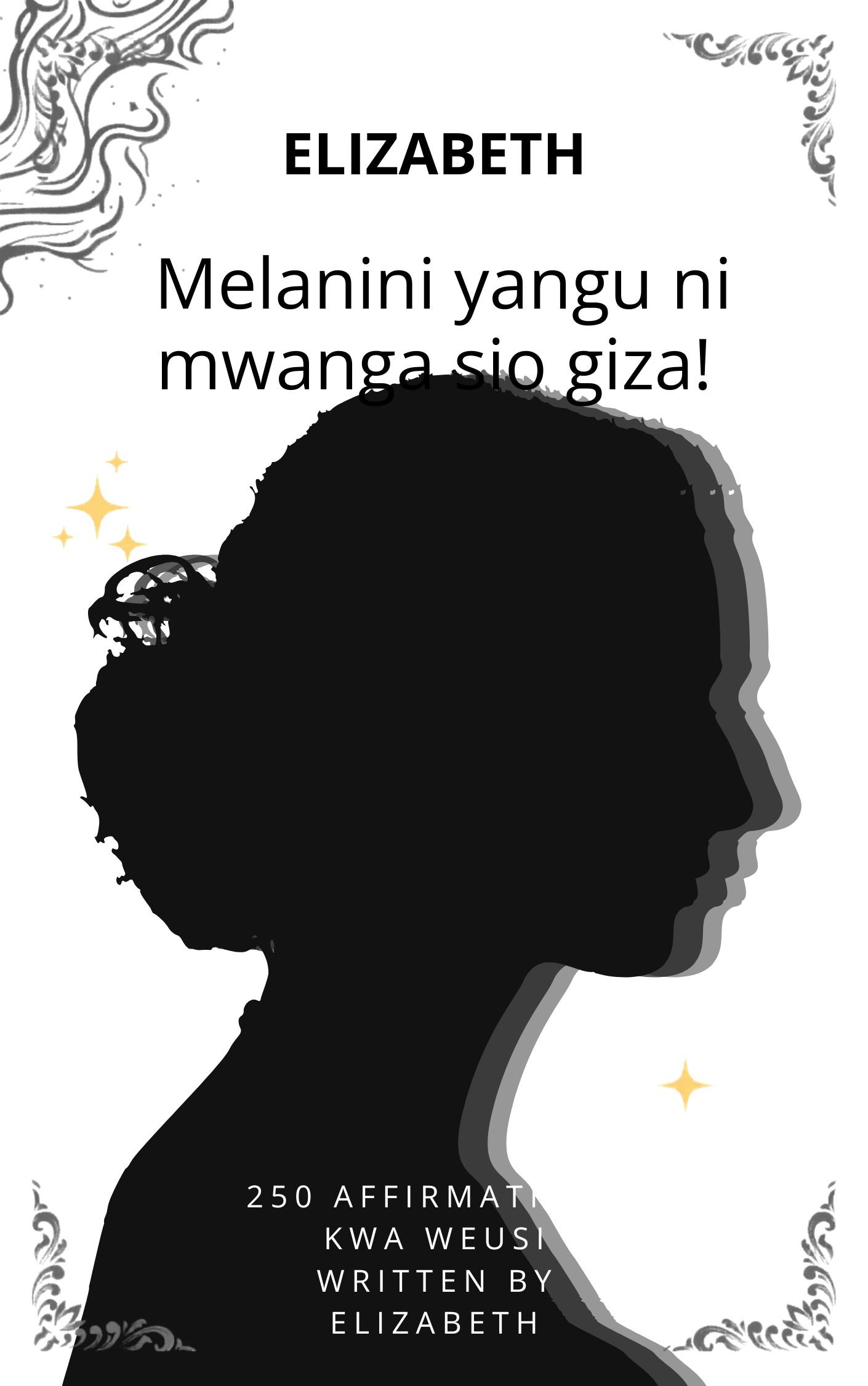 Melanini yangu ni mwanga si giza!