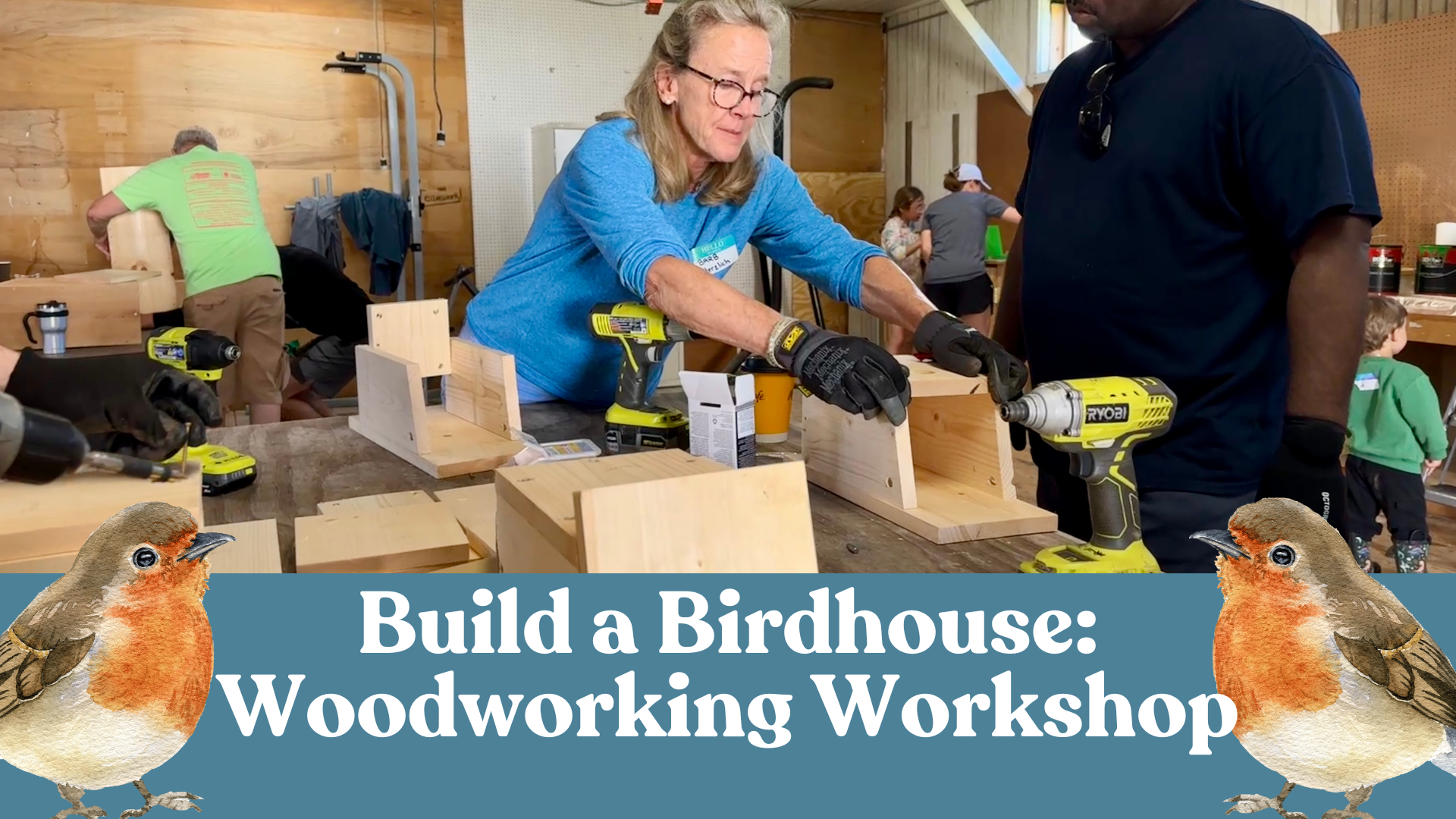 Build a Birdhouse: Woodworking Workshop