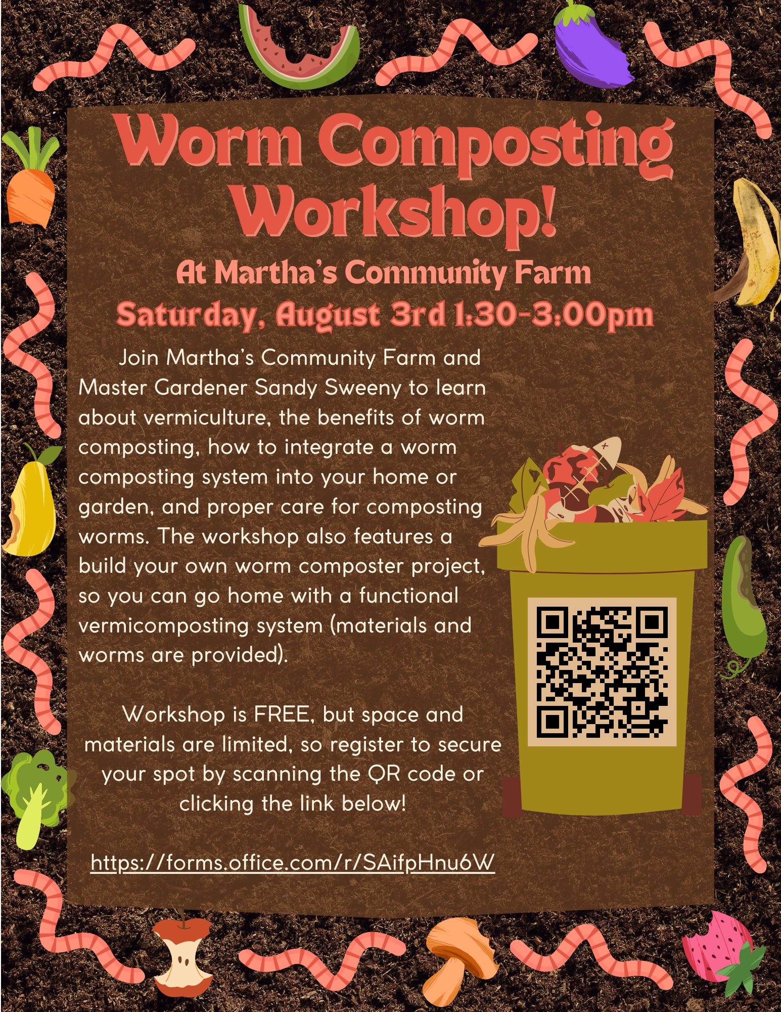 Flyer for a "Worm Composting Workshop" at Martha's Community Farm on Saturday, August 3rd, from 1:30-3:00pm. The event covers vermiculture, worm composting benefits, and includes a project to build a home composting system. Space is limited, free reg