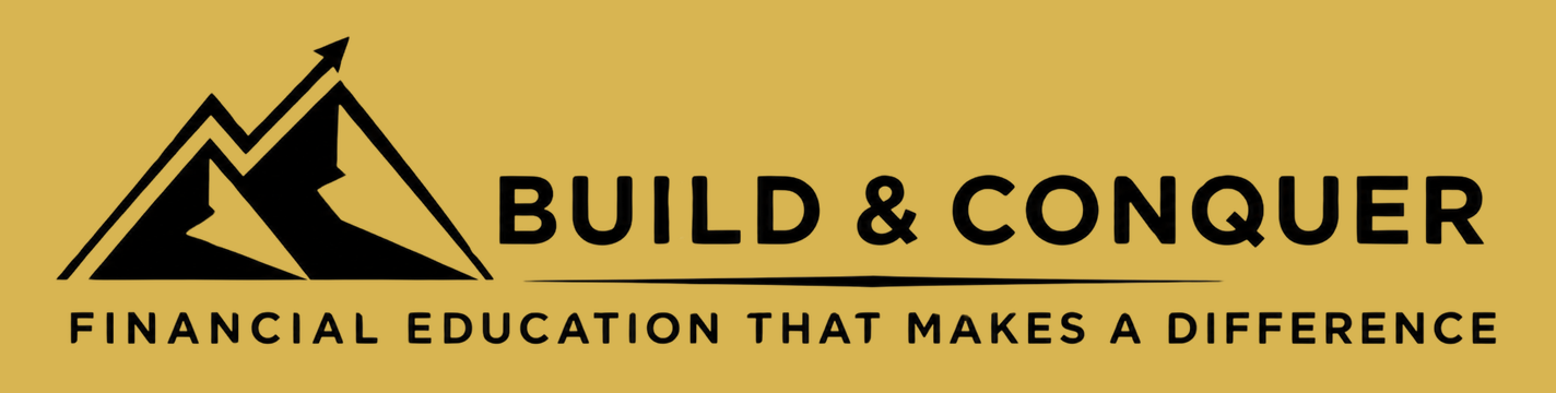 Build &amp; Conquer Financial Literacy