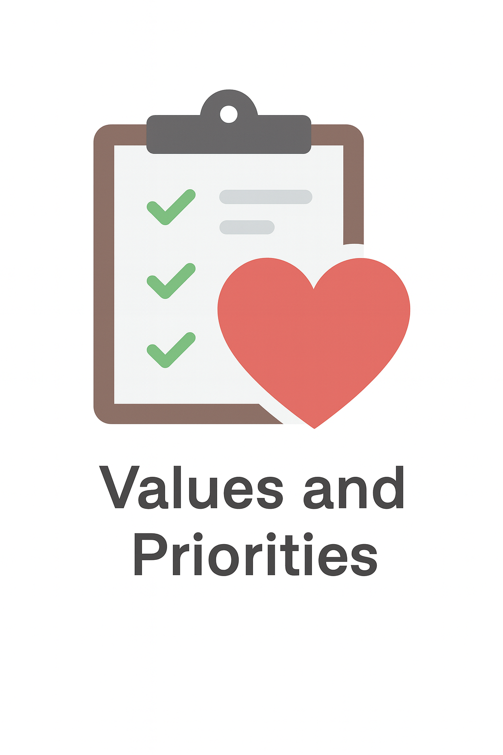 Clipboard with green checkmarks and a red heart labeled “Values and Priorities.”