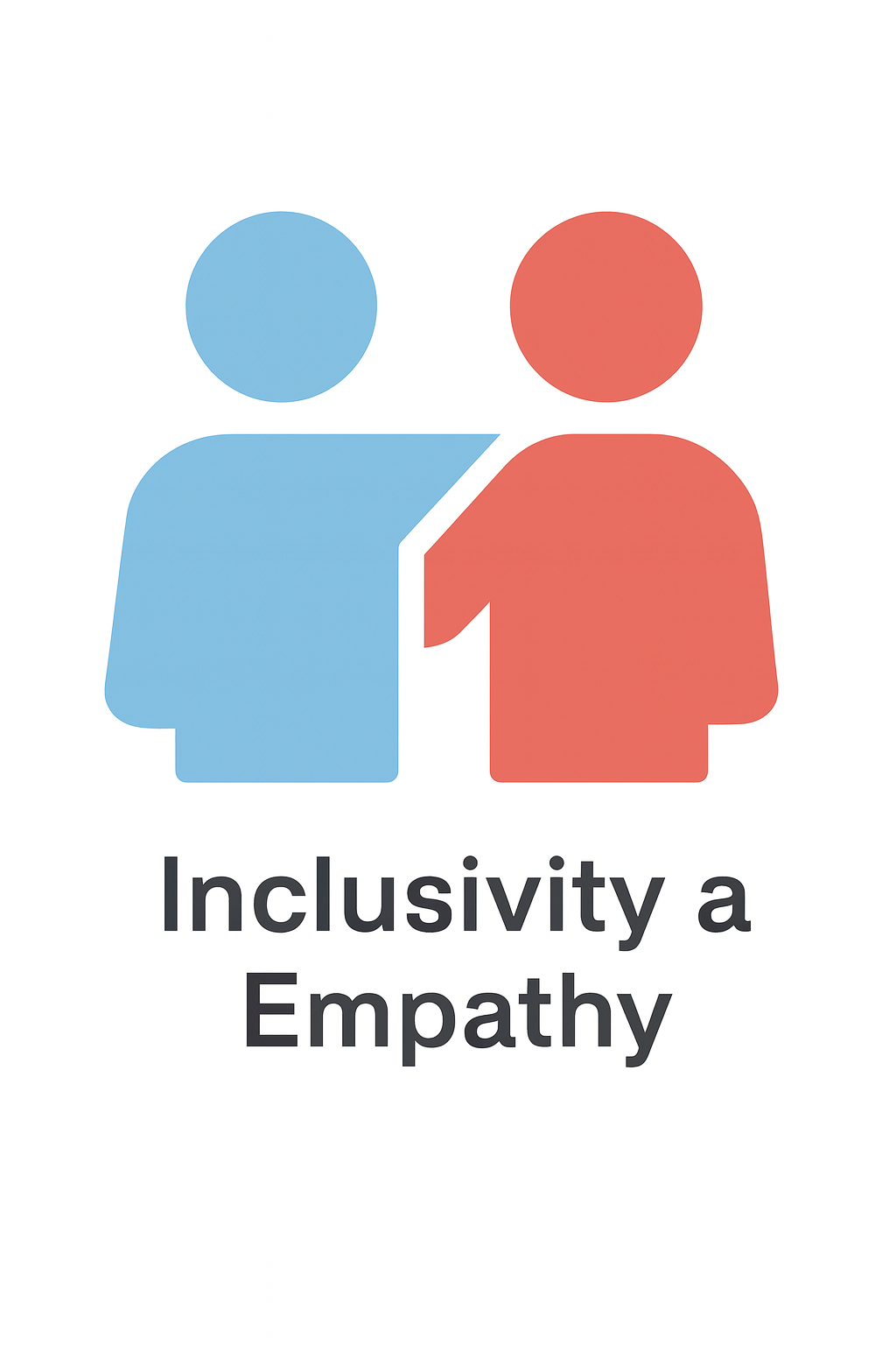 Blue and red abstract people icons with the words “Inclusivity and Empathy.”