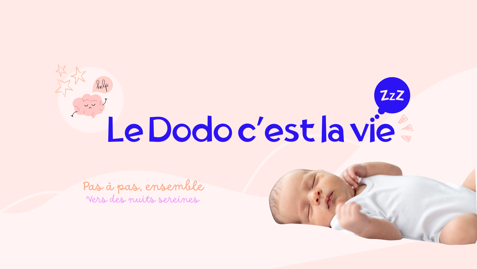 Le dodo c'est la vie. Bébé dort. 5 mois-5 ans.