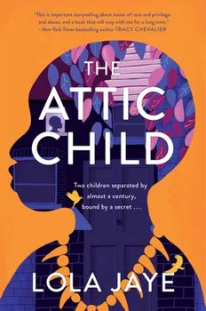 Book cover for 'The Attic Child' by Lola Jaye, featuring an illustration of two children's silhouettes facing each other with an attic window and floral patterns in purple and orange tones.