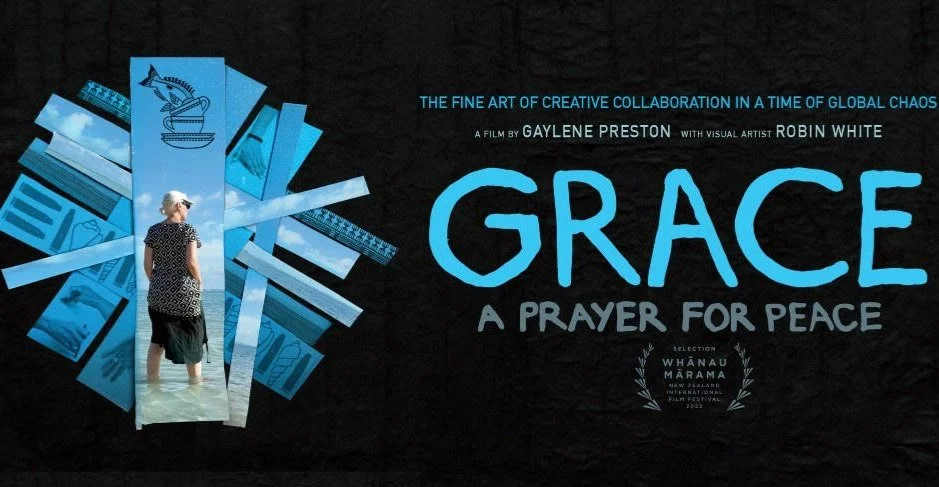 Grace A Prayer for Peace - From Tomorrow at Circus Cinema.

The movie brings together filmmaker Dame Gaylene Preston and artist Dame Robin White (Ngāti Awa) &mdash; in an extraordinary collaboration. What begins as conversation evolves into a cinemat