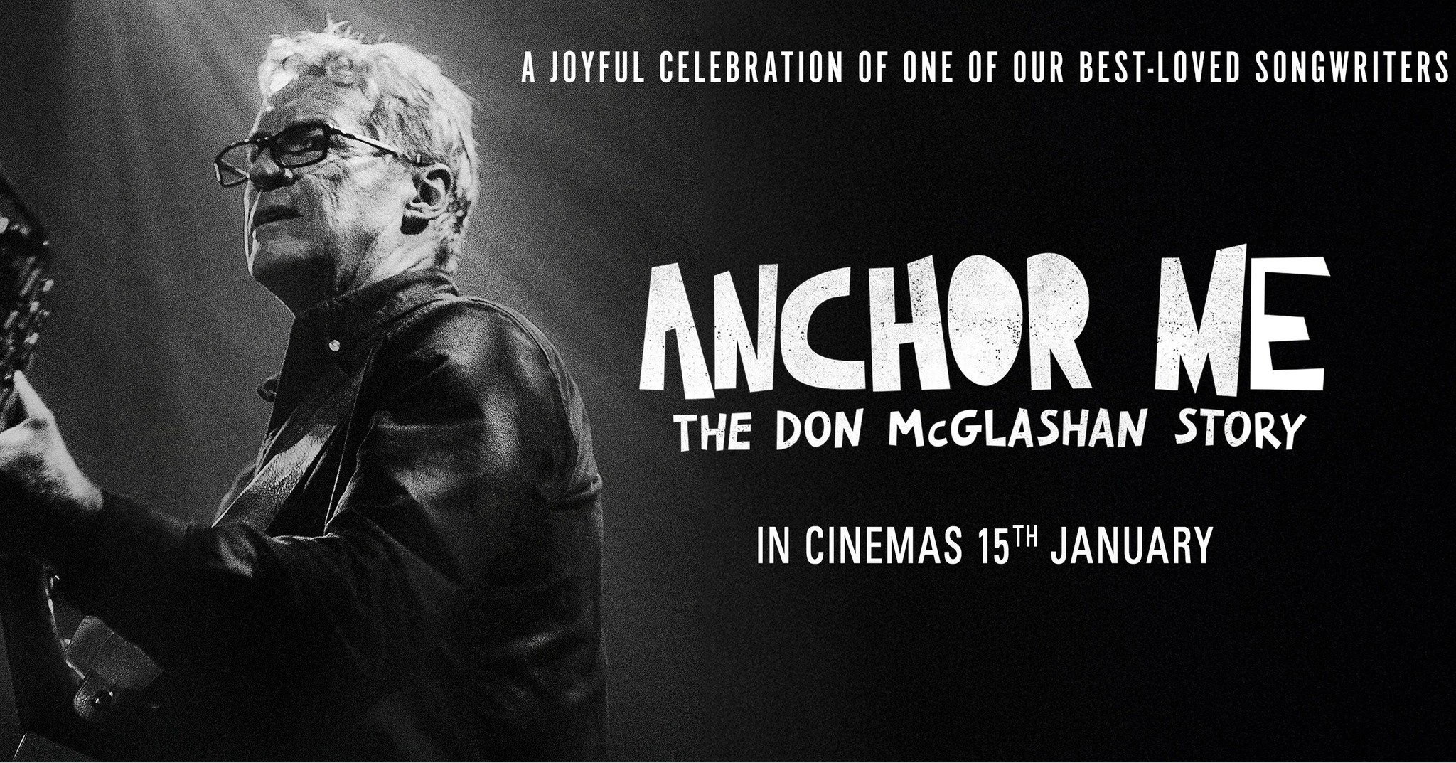 Anchor Me - The Don McGlashan Story 
From Jan 15 at Circus Cinema.