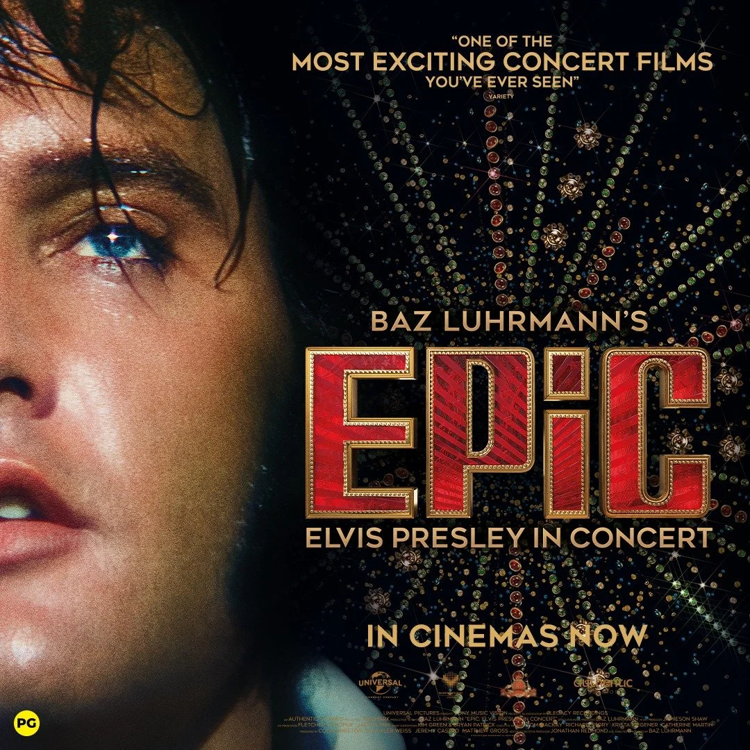 One of the most exciting concert films you&rsquo;ve ever seen." Baz Luhrmann's EPiC: ELVIS PRESLEY IN CONCERT is now playing at Circus Cinema.