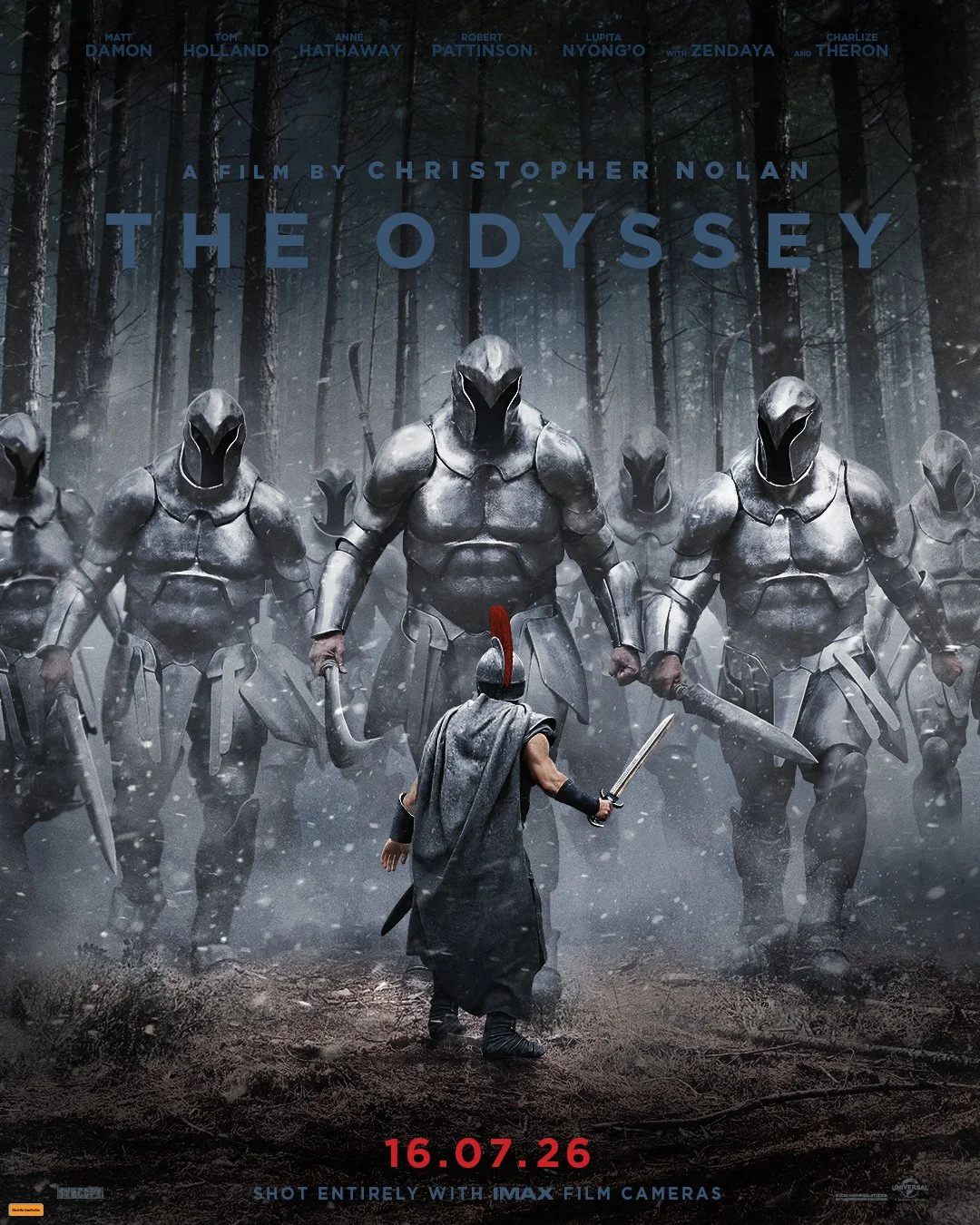 A film by Christopher Nolan shot entirely with IMAX film cameras. Experience The Odyssey in theaters 07.16.26.
