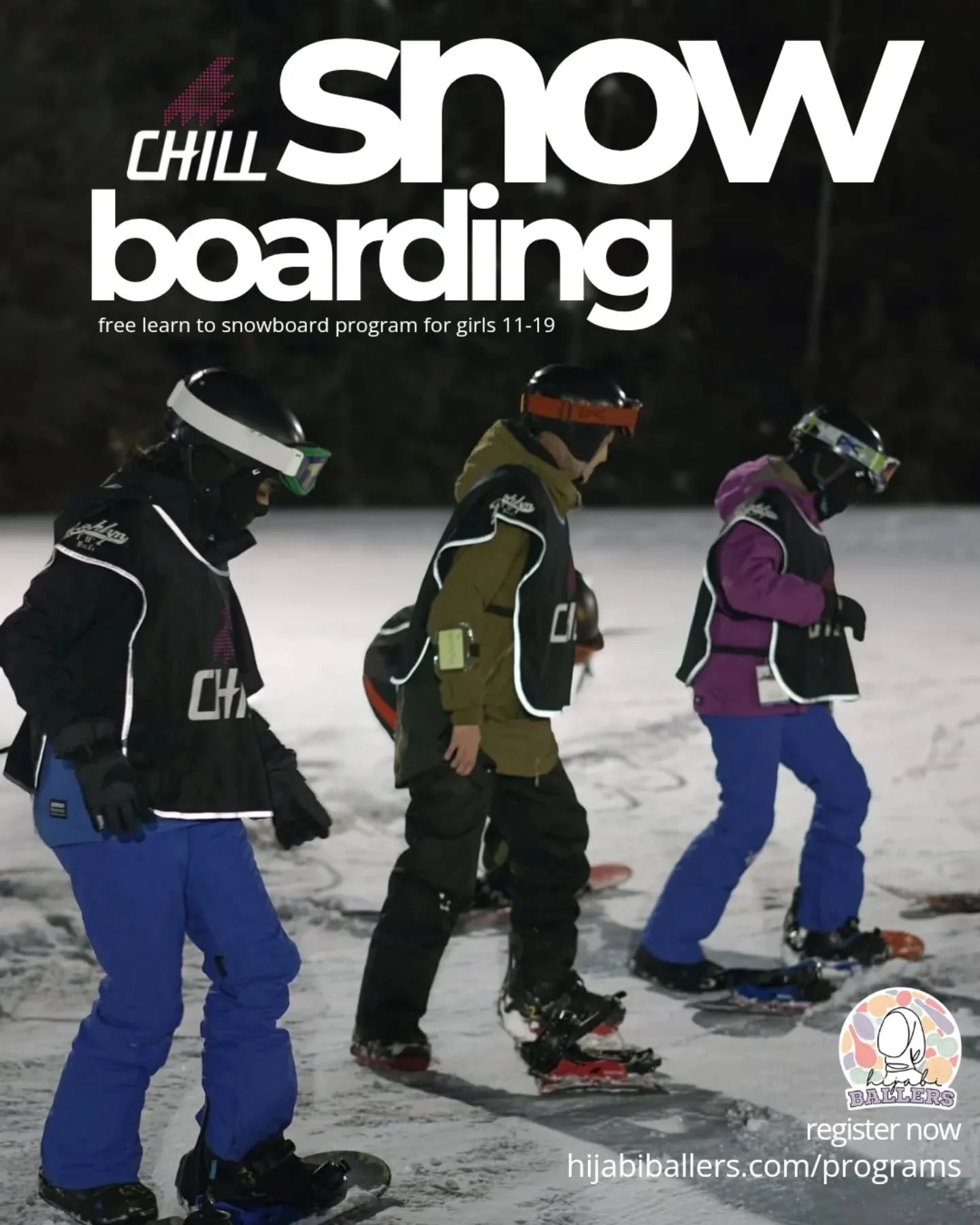 🏂 Time to hit the slopes! 
Hijabi Ballers is thrilled to announce the return of the Chill x Hijabi Ballers Snowboarding Program! Join us for 6 weeks of skill-building and pure winter fun at Snow Valley Ski Resort.
The best part? It's completely free