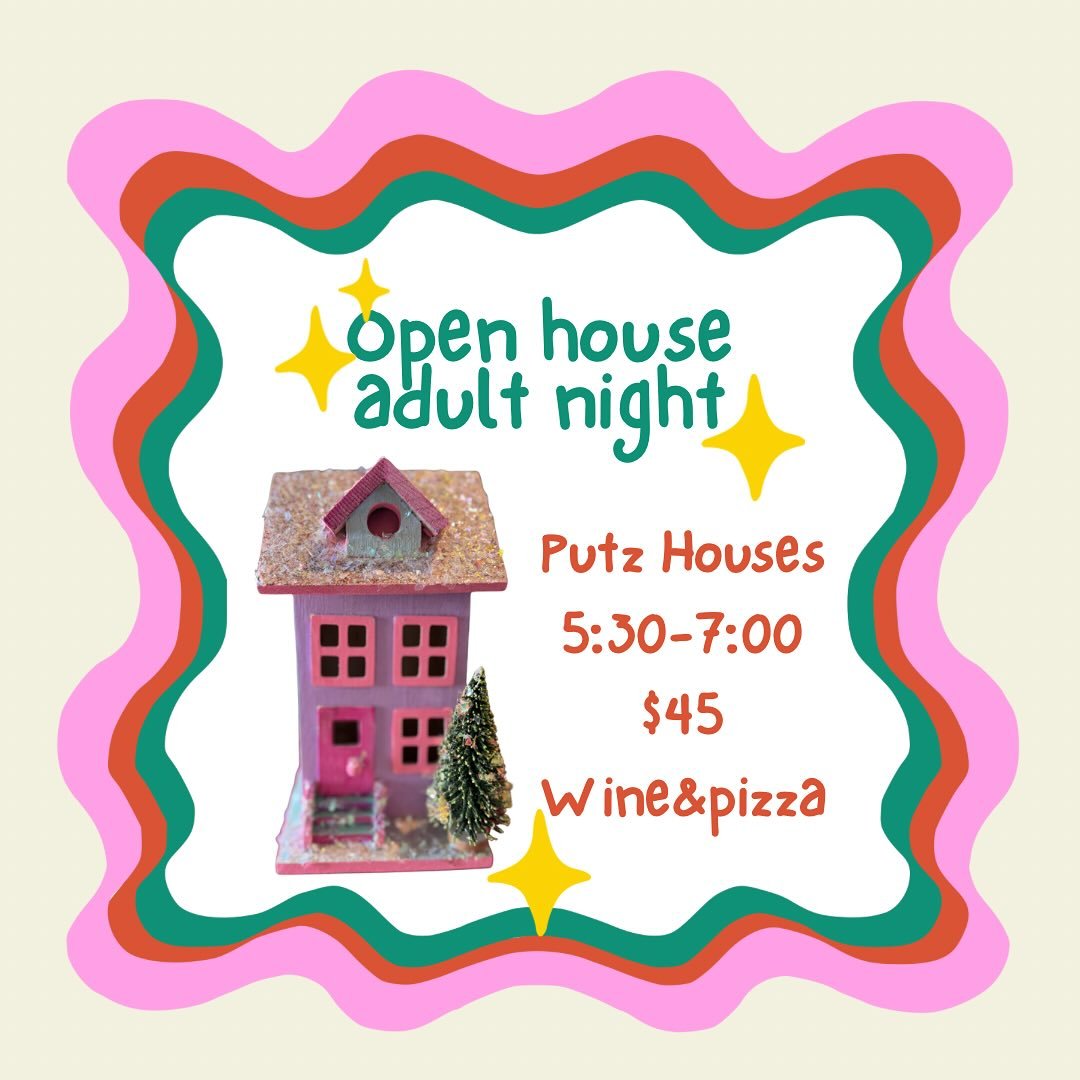 Our FIRST Adult Night for the Holiday season is THIS Thursday! 🎄

We will be creating these ever so popular Putz Houses. Just imagine, the cutest little houses, paint, all the gems, glitter, snow, trees, snow and SO much more decor!  These are going