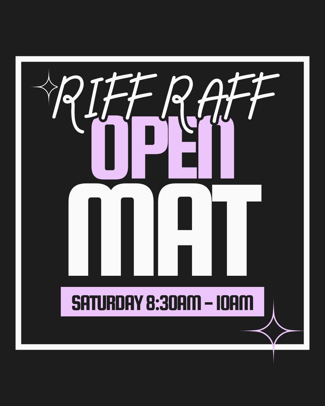 Bring ya A game, or your B game, or just your razzle dazzle.

Open mat, Saturday 8:30am.

All welcome.