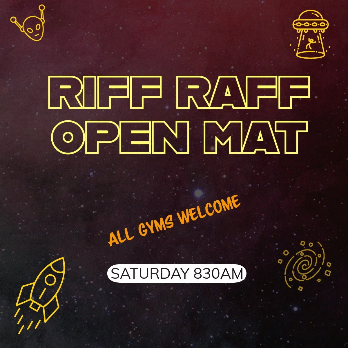 It's that time of the week again, Riff Raff Saturday Open mat.
Always a hoot.
All welcome.
830-10am.