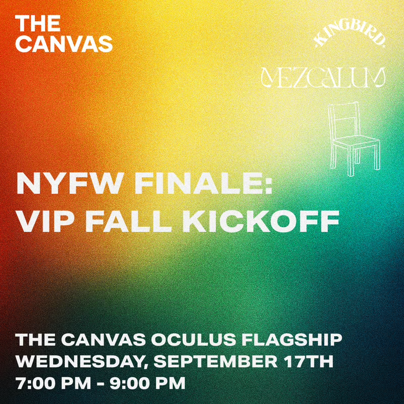 NYFW VIP Fall Kickoff at The Canvas Oculus Flagship