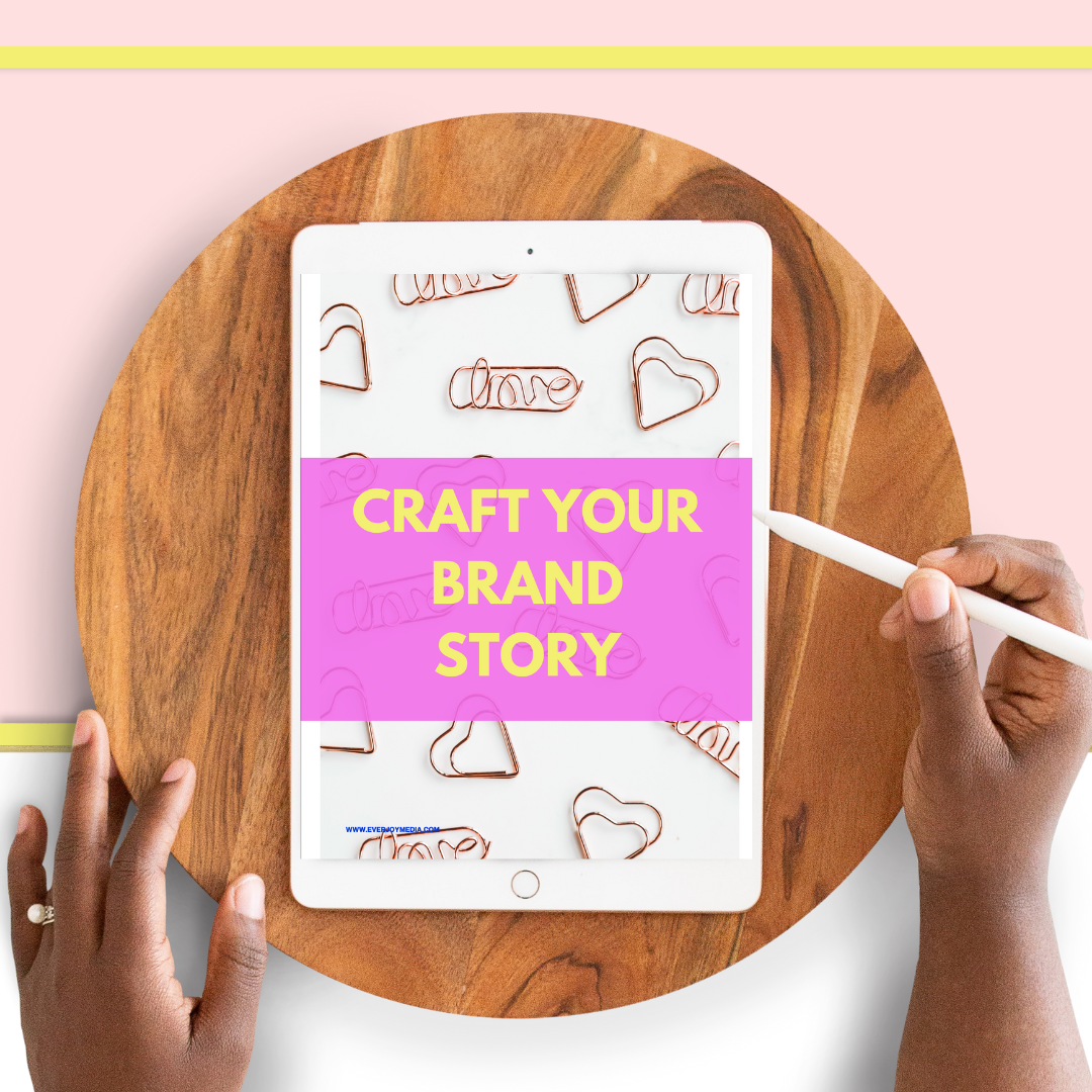 CRAFT YOUR BRAND STORY