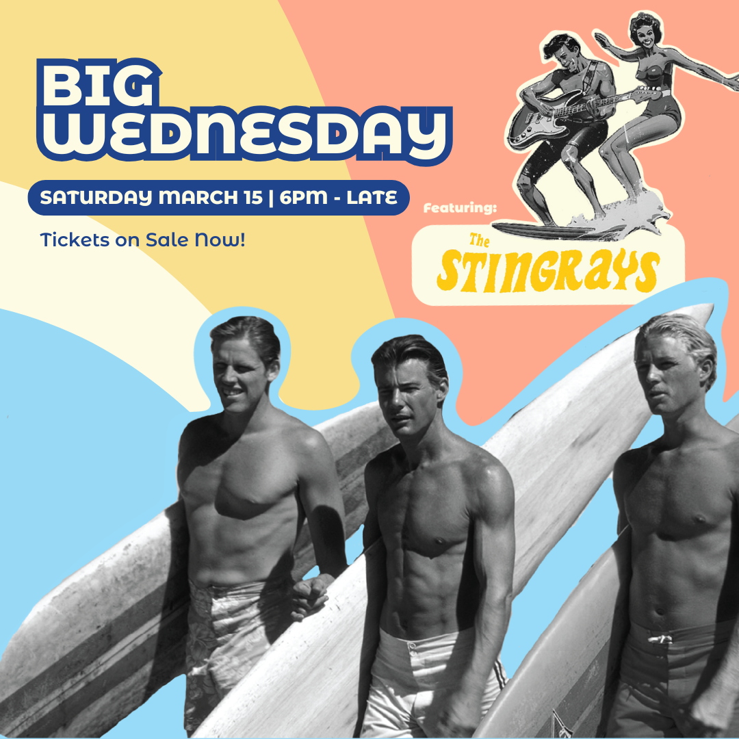 Big Wednesday ft. The Stingrays