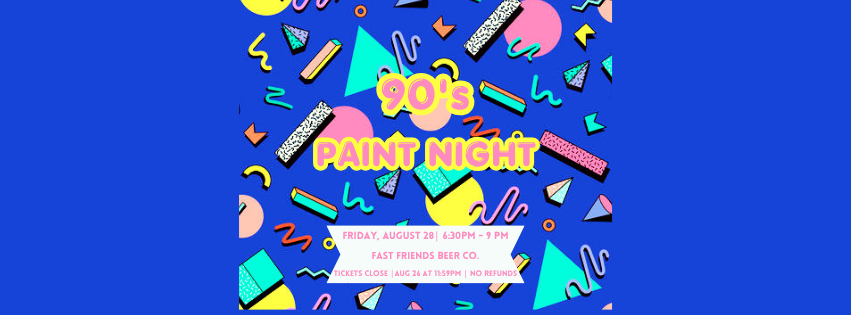90’s Paint Night