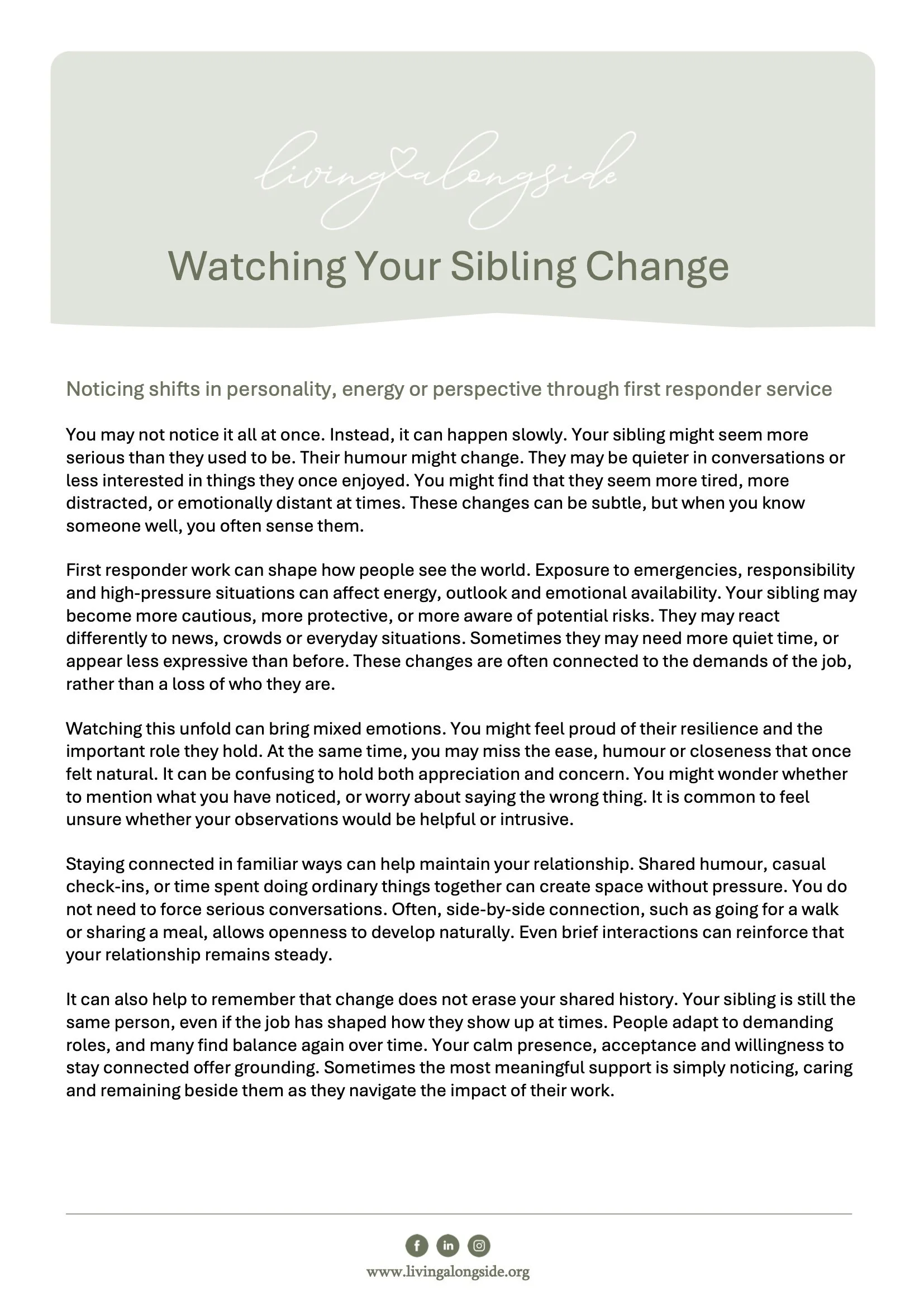 Watching Your Sibling Change